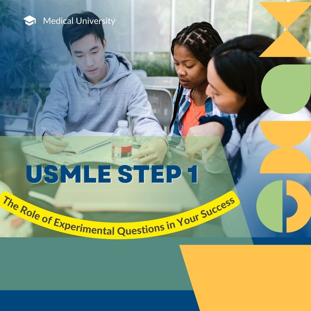 Ace the USMLE Step 1: The Role of Experimental Questions in Your Success